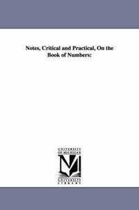 Notes, Critical and Practical, On the Book of Numbers (hftad)