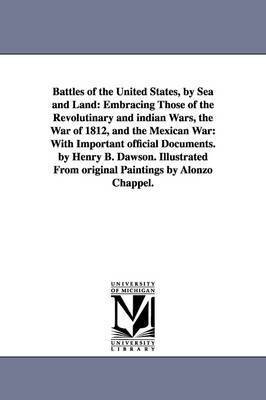 Battles of the United States, by Sea and Land (hftad)