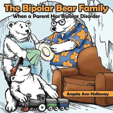 Bipolar Bear Family (häftad)