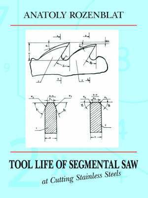 Tool Life of Segmental Saw at Cutting Stainless Steels (h�ftad)