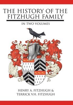 History of the Fitzhugh Family (inbunden)