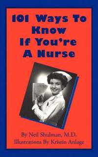 101 Ways To Know If You're A Nurse (häftad)
