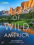 National Geographic Atlas of Wild America