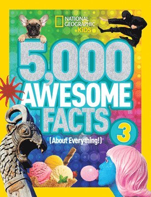 5,000 Awesome Facts (About Everything!) 3 (inbunden)