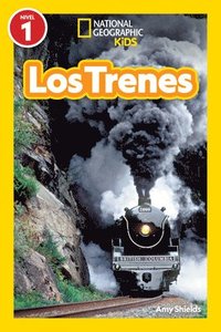 National Geographic Readers: Los Trenes (L1) (inbunden)