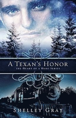 A Texan's Honor: The Heart of a Hero - Book 2 (häftad)