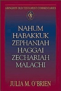 Abingdon Old Testament Commentaries: Nahum, Habakkuk, Zephaniah, Haggai, Zechariah, Malachi (e-bok)