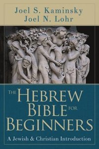 Hebrew Bible for Beginners (e-bok)