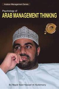 Psychology of Arab Management Thinking (inbunden)