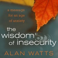 Wisdom of Insecurity (ljudbok)
