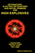 Detonators, Electric Detonators & Initial Primers for High Explosives