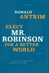 Elect Mr. Robinson for a Better World (e-bok)