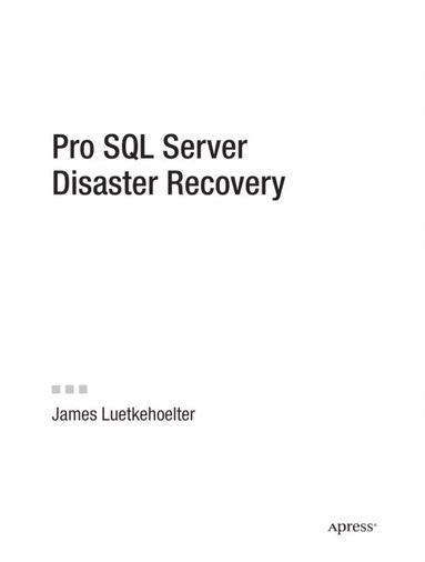 Pro SQL Server Disaster Recovery (h�ftad)