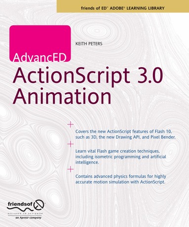 AdvancED ActionScript 3.0 Animation (h�ftad)