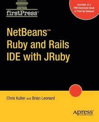 NetBeans Ruby and Rails IDE with JRuby (häftad)