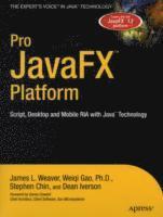 Pro JavaFX Platform: Script, Desktop and Mobile RIA with Java Technology (hftad)