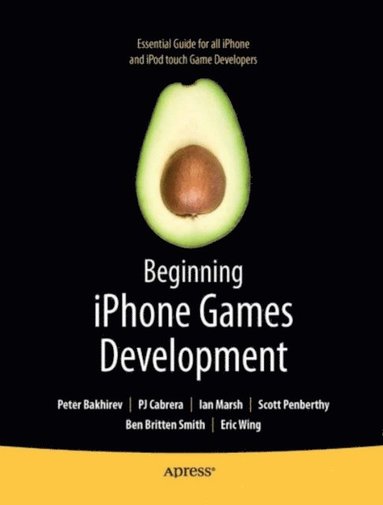 Beginning iPhone Games Development (e-bok)