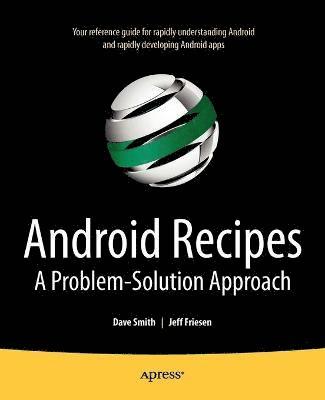 Android Recipes: A Problem-Solution Approach (hftad)