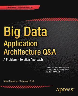 Big Data Application Architecture Q&A: A Problem - Solution Approach (hftad)