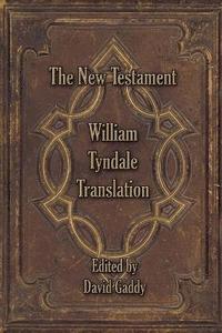 The William Tyndale New Testament (hftad)