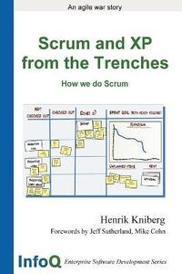 Scrum and XP from the Trenches (häftad)
