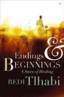 Endings and beginnings (häftad)