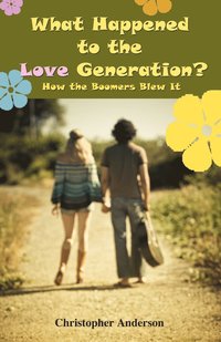 What Happened to the Love Generation? (hftad)