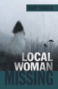 Local Woman Missing (inbunden)