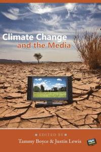 Climate Change and the Media (häftad)
