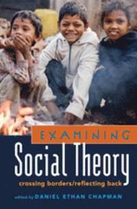 Examining Social Theory (inbunden)