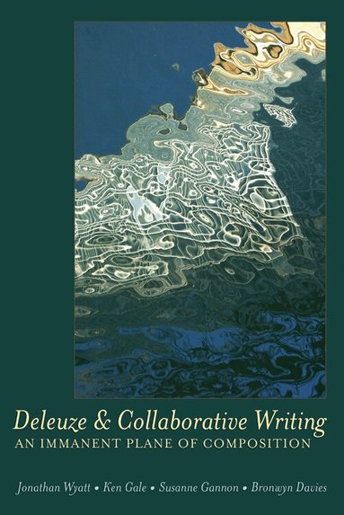 Deleuze and Collaborative Writing (h�ftad)