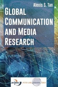 Global Communication and Media Research (inbunden)