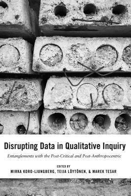Disrupting Data in Qualitative Inquiry (inbunden)