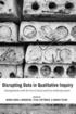 Disrupting Data in Qualitative Inquiry