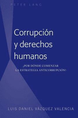 Corrupci�n y derechos humanos (h�ftad)
