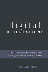 Digital Orientations (inbunden)