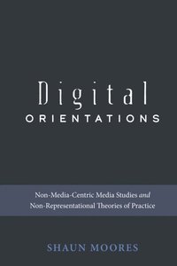 Digital Orientations (e-bok)