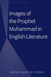 Images of the Prophet Muhammad in English Literature (e-bok)