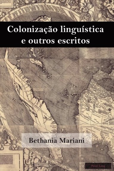 ColonizaÃ§Ã£o linguÃ¿stica e outros escritos (häftad)