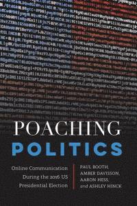 Poaching Politics (inbunden)