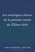 Les Sociologues Chinois de la Premire Moiti Du Xxme Sicle