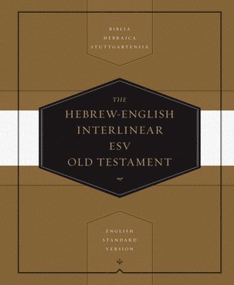 Hebrew-English Interlinear ESV Old Testament (inbunden)