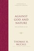 Against God and Nature