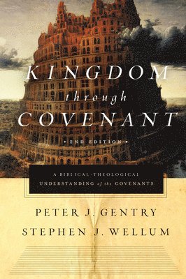 Kingdom through Covenant (inbunden)
