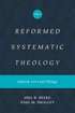 Reformed Systematic Theology, Volume 4