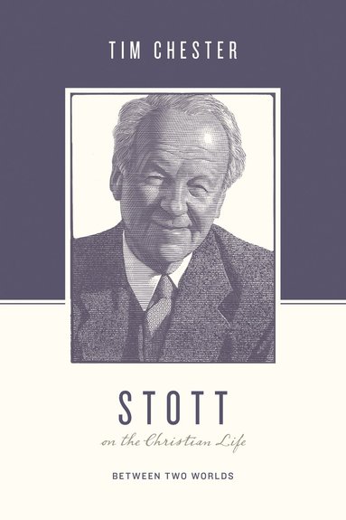 Stott on the Christian Life (hftad)