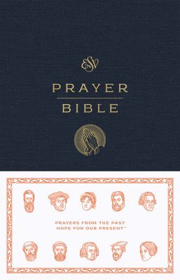 ESV Prayer Bible: (inbunden)