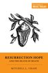 Resurrection Hope and the Death of Death