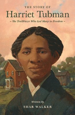 Story of Harriet Tubman (inbunden)