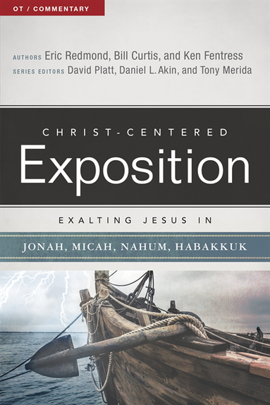 Exalting Jesus in Jonah, Micah, Nahum, Habakkuk (e-bok)